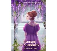 Diamant et Scandales: Carnet de lecture