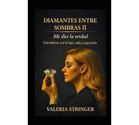 Diamante entre sombras: Segunda parte