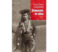 Diamants et silex José Maria Arguedas (Auteur)