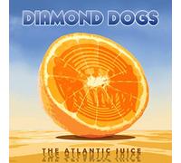 Diamond Dogs - The Atlantic Juice [Import]