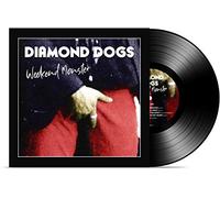 Diamond Dogs - Weekend Monster [Import]