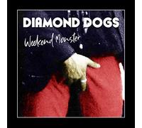 Diamond Dogs - Weekend Monster-Reissue [Import]