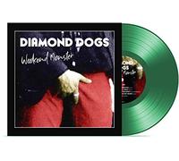 Diamond Dogs - Weekend Monster (Vinyl Green EDT.) [Import]