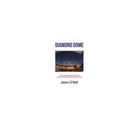 Diamond Dome: Taiwan's Missile Defense Dome Ends Communist China's Quest For World Domination Paperback Book By Jason O'neil