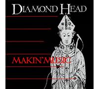 Diamond Head - Makin' Music