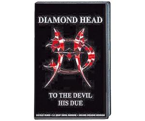 Diamond Head to The Devil His Due