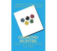 Diamond Hunter: The CSS are back once again but now someone inside is pulling the strings and they are turning on each other. Will they be able to ... Hunter is? (Diamond Chronicles) (Volume 2)