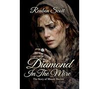Diamond In The Mire: The Story Of Minnie Marlow