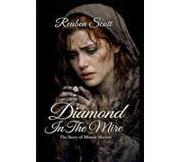 Diamond In The Mire: The Story Of Minnie Marlow