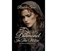 Diamond In The Mire: The Story Of Minnie Marlow