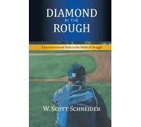 DIAMOND IN THE ROUGH: A Journey toward Faith in the Midst of Struggle