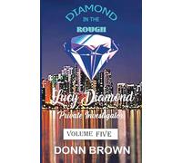 DIAMOND in the ROUGH Lucy Diamond Private Investigator