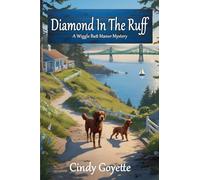 Diamond in the Ruff: A Wiggle Butt Manor Mystery