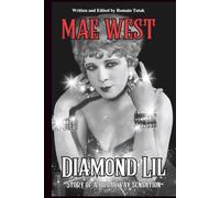 Diamond Lil: The Story of a Broadway Sensation