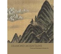 Diamond Mountains: Travel and Nostalgia in Korean Art