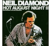 Diamond, Neil - Hot August Night 2 [Import]