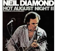 Diamond, Neil - Hot August Night 2 [Import]