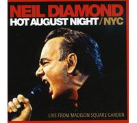 Neil Diamond - Hot August Night NYC from Madison Square Gardens