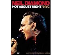 Diamond, Neil - Hot August Night NYC from Madison Square Gardens