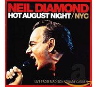 Diamond, Neil - Hot August Night/NYC [Import]