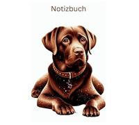 Diamond Painting Labrador Retriever Notizbuch, Buch: perfektes Geschenk für Labbi Besitzer & Hunde Liebhaber: Tagebuch, Journal, Taschenbuch, ... Notizbücher, Hunde,cWelpen Zubehör, Lab