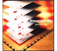 Diamond Rio - Diamond Rio S Greatest Hits