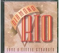 Diamond Rio – Love a Little Stronger – Import (Arista)