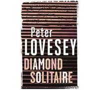 Diamond Solitaire (Peter Diamond Mystery) Lovesey, Peter (Auteur)