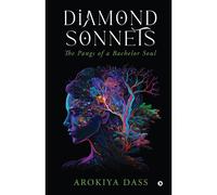 Diamond Sonnets: The Pangs Of A Bachelor Soul