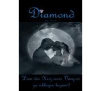 Diamond - Wenn Das Herz Eines Vampirs Zu Schlagen Beginnt!
