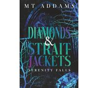 Diamonds and Straitjackets: An Insane Asylum, Enemies to Lovers, Brother's Best Friend Standalone