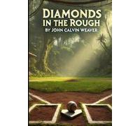 Diamonds in the Rough
