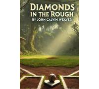 Diamonds in the Rough