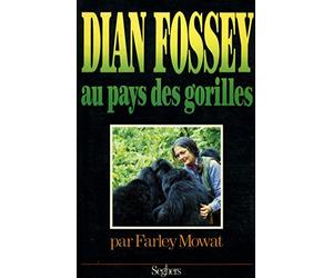 Dian Fossey au pays des gorilles / Mowat, Farley / Réf: 25741