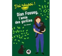 Dian Fossey, l'amie des gorilles - Eric Simard - Oskar - broché - Roman cadet
