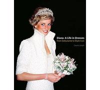Diana : A Life in Dresses /anglais