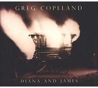 Greg Copeland – Diana and James – CD – Neuf