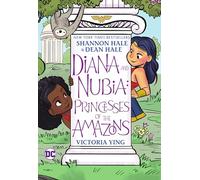 Diana and Nubia: Princesses of the Amazons – DC Comics