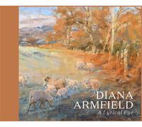 Diana Armfield A Lyrical Eye - Andrew Lambirth - Paul Holberton - relié - Beau livre