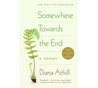Diana Athill Somewhere Towards the End (Poche)