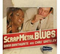 Diana Braithwaite & Chri - Scrap Metal Blues
