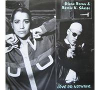 DIANA BROWN AND BARRIE K SHARPE - LOVE OR NOTHING 12 INCH (12" SINGLE) UK FFRR 1991