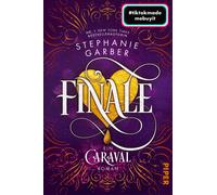 Diana Bürg Finale (Caraval 3): Ein Caraval-Roman Bezaubernd und f (Poche)