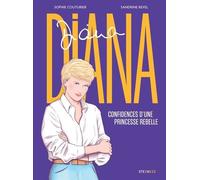 Diana, le message d'une rebelle