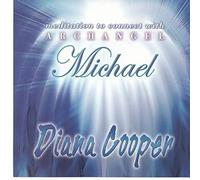 Diana Cooper - Archangel Michael, Meditation to Connect with [Import]