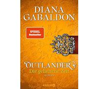 Diana Gabaldon Barbara Schnell Outlander - Die geliehene Zeit: Roman (Poche)