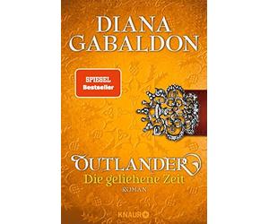 Diana Gabaldon Barbara Schnell Outlander - Die geliehene Zeit: Roman (Poche)