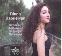 Diana Gabrielyan - Stravinsky-Chostakovitch-Babajanyan-Mansuryan : Oeuvres pour Piano