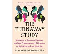 Diana Greene Foster The Turnaway Study (Poche)