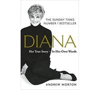 Diana Her True Story In Her Own Words Broché 7 février 2019